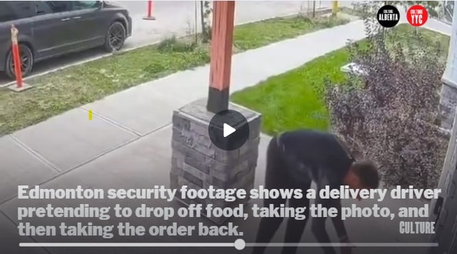Caught on Camera: Edmonton Delivery Driver Pretends to Drop Off Order, Then Takes It Back