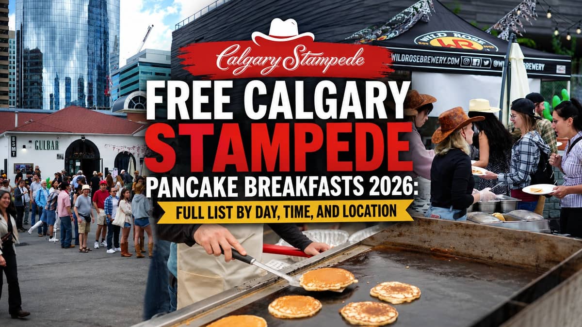 Free Calgary Stampede Pancake Breakfasts 2026: Full List by Day, Time, and Location
