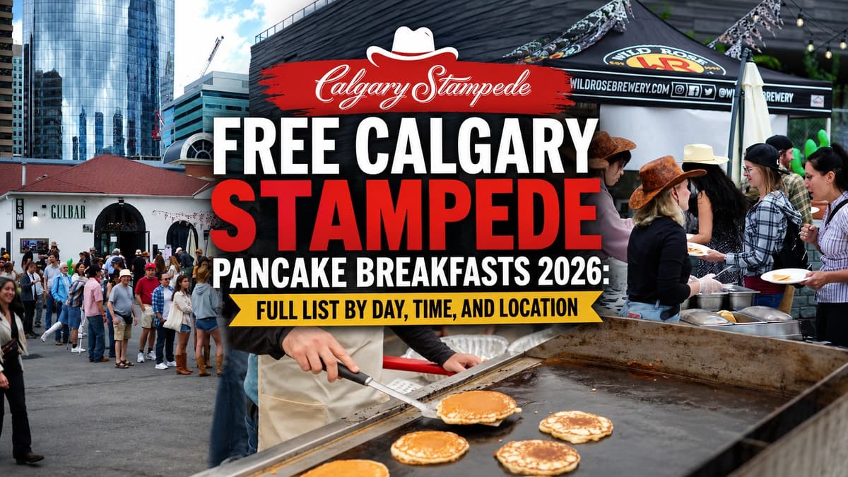 Free Calgary Stampede Pancake Breakfasts 2026: Full List by Day, Time, and Location