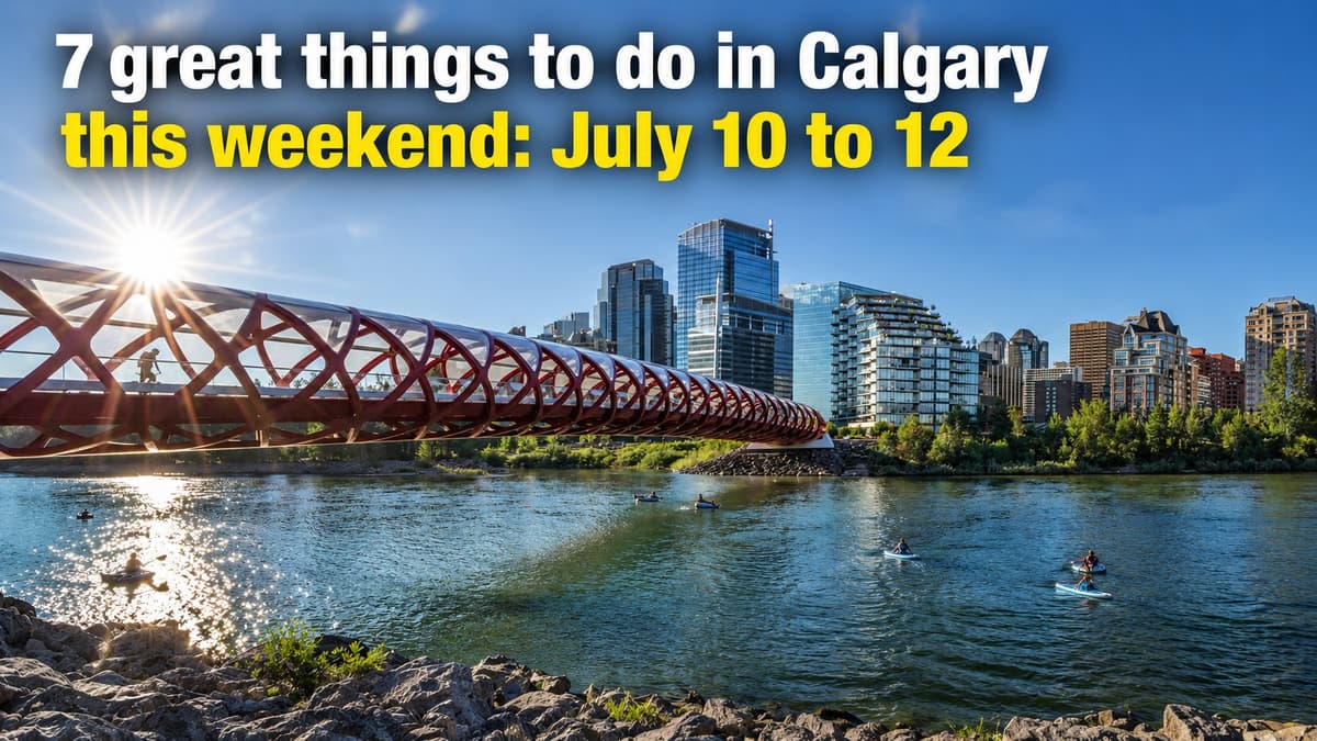 7 great things to do in Calgary this weekend: July 10 to 12