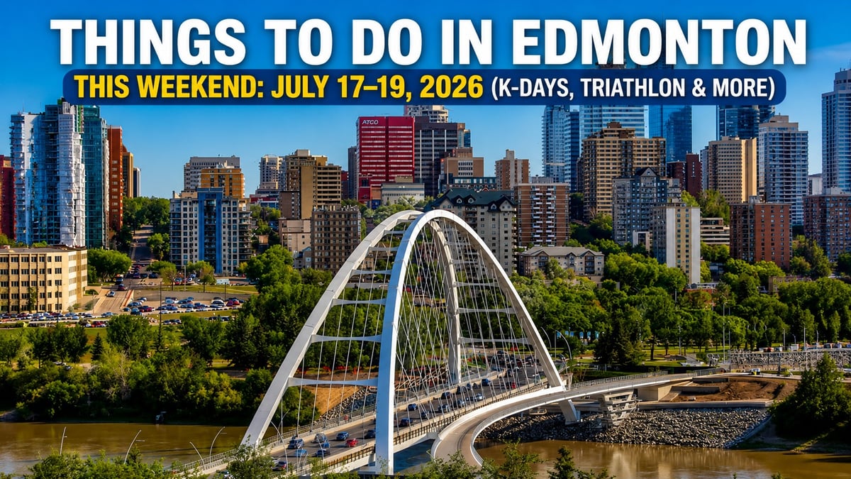 Things to Do in Edmonton This Weekend: July 17–19, 2026 (K-Days, Triathlon & More)