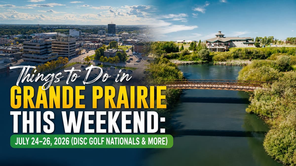 Things to Do in Grande Prairie This Weekend: July 24–26, 2026 (Disc Golf Nationals & More)