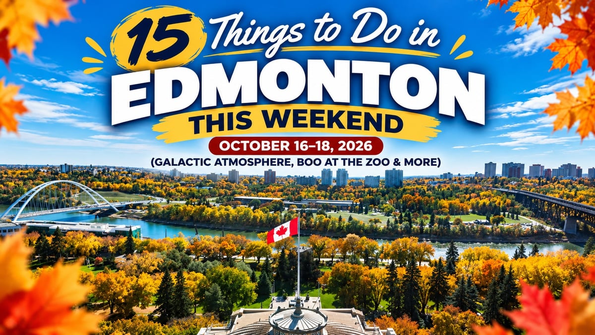 15 Things to Do in Edmonton This Weekend: October 16–18, 2026 (Galactic Atmosphere, Boo at the Zoo & More)